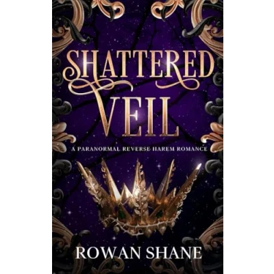 Abbildung von Shattered Veil: A Paranormal Reverse Harem Romance (The Dark Ascendant Series, Band 2)