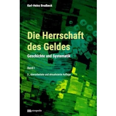Abbildung von Die Herrschaft des Geldes: Geschichte und Systematik