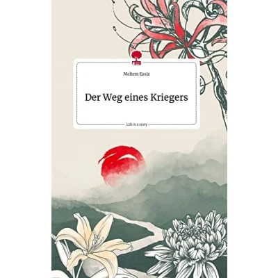 Abbildung von Der Weg eines Kriegers. Life is a Story story.one
