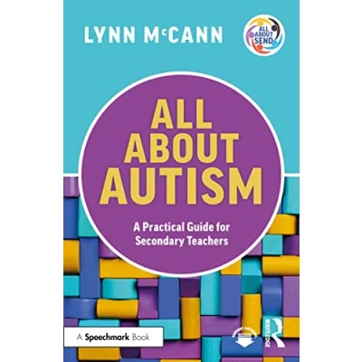 Abbildung von All About Autism: A Practical Guide for Secondary Teachers (All Send)