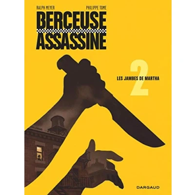 Abbildung von Berceuse assassine Tome 2 Les Jambes de Martha (Réédition 2018)