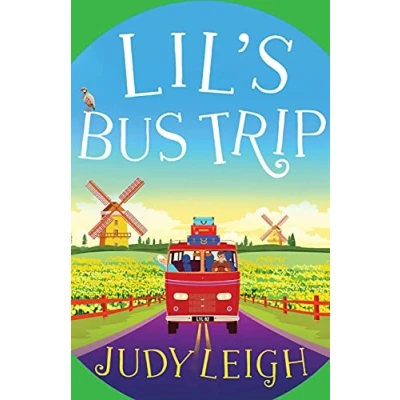 Abbildung von Lil&#039;s Bus Trip: An uplifting, feel good read from MILLION COPY BESTSELLER Judy Leigh