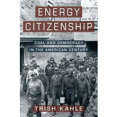 Abbildung von Energy Citizenship: Coal and Democracy in the American Century