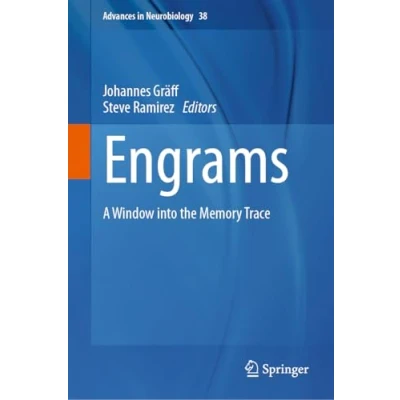 Abbildung von Engrams: A Window into the Memory Trace (Advances in Neurobiology, 38, Band 38)
