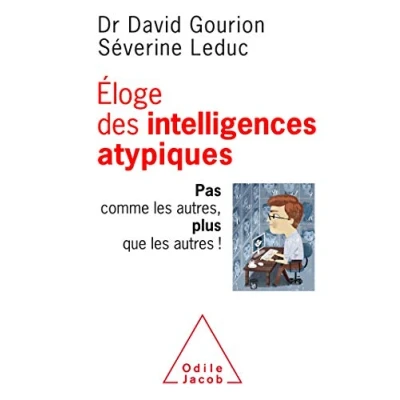 Abbildung von Eloge des intelligences atypiques: Pas comme les autres, plus que autres !
