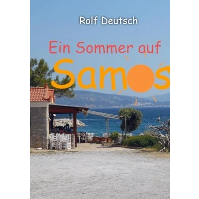 Abbildung von Ein Sommer auf Samos: Turbulente Tage an der Ägäis