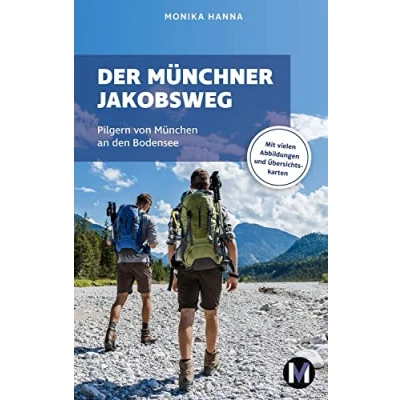 Abbildung von Der Münchner Jakobsweg: Wandern auf dem Pilgerweg von München an den Bodensee