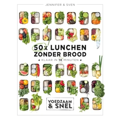 Abbildung von 50x lunchen zonder brood: Klaar in 10 minuten (Voedzaam &amp; snel)