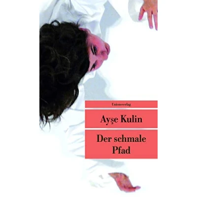 Abbildung von Der schmale Pfad: Nachwort von Jens Peter Laut (Unionsverlag Taschenbücher): Laut. Roman. Türkische Bibliothek