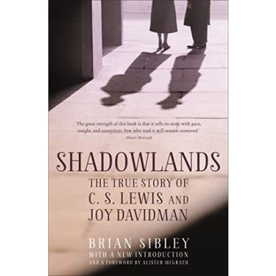 Abbildung von Shadowlands: The True Story of C S Lewis and Joy Davidman