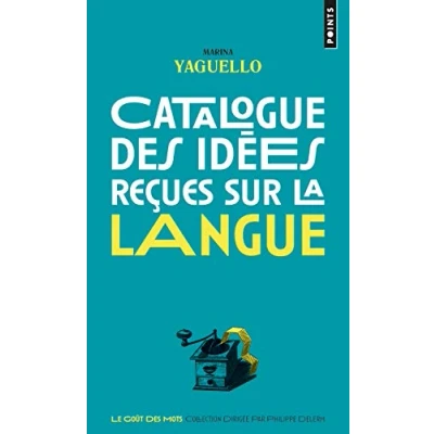 Abbildung von Catalogue des idées reçues sur la langue