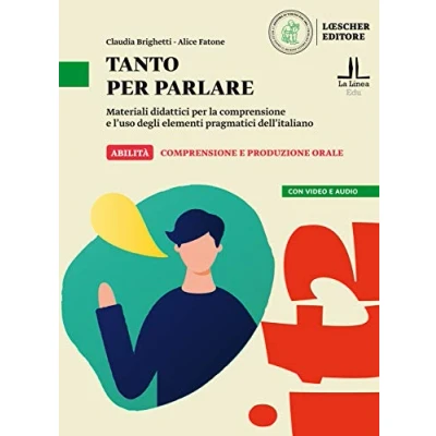 Abbildung von Tanto per parlare: Materiali didattici la comprensione e l&#039;uso degli elementi pragmatici dell&#039;italiano
