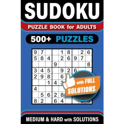 Abbildung von Sudoku Puzzle Book for Adults: 500+ Puzzles Medium &amp; Hard with Full Solutions