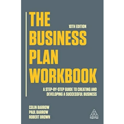 Abbildung von The Business Plan Workbook: a Step By Guide to Creating and Developing Successful