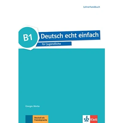 Abbildung von Deutsch echt einfach B1: für Jugendliche. Lehrerhandbuch (Deutsch einfach: Jugendliche)