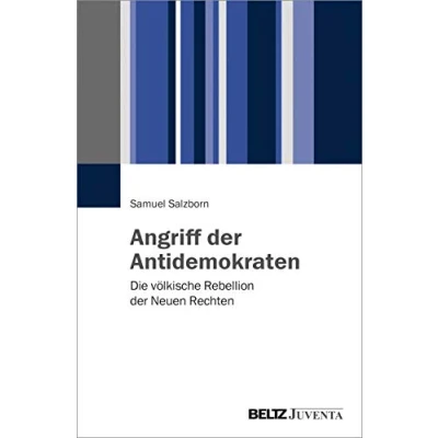 Abbildung von Angriff der Antidemokraten: Die völkische Rebellion Neuen Rechten