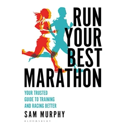 Abbildung von Run Your Best Marathon: trusted guide to training and racing better