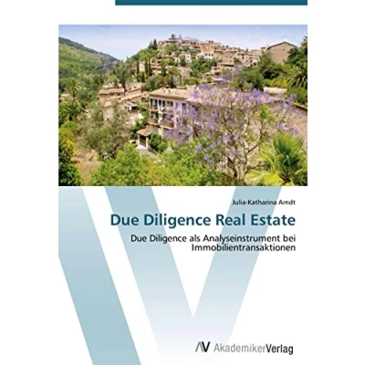 Abbildung von Due Diligence Real Estate: als Analyseinstrument bei Immobilientransaktionen
