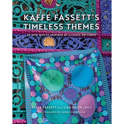 Abbildung von Kaffe Fassett&#039;s Timeless Themes: 23 New Quilts Inspired by Classic Patterns