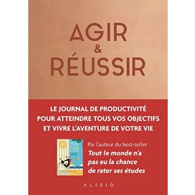Abbildung von Agir &amp; Réussir: Le journal de productivité pour vivre l&#039;aventure votre vie