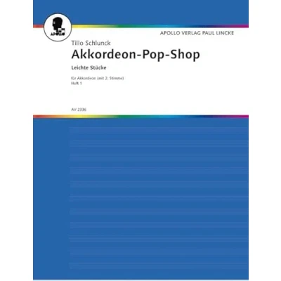 Abbildung von Akkordeon Pop Shop: Leichte Stücke. Heft 1. mit 2. Stimme ad libitum.