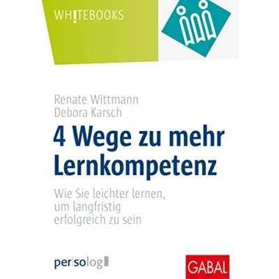 Abbildung von 4 Wege zu mehr Lernkompetenz: Wie Sie leichter lernen, um langfristig erfolgreich sein (Whitebooks)