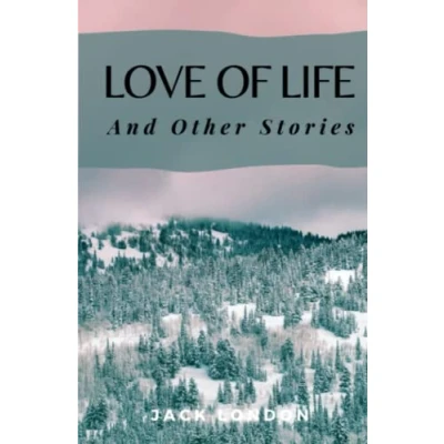 Abbildung von Love of Life and Other Stories: (Annotated)