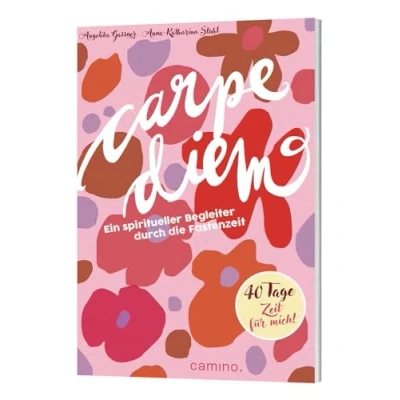 Abbildung von Carpe diem: Ein spiritueller Begleiter durch die Fastenzeit