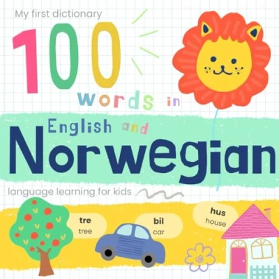 Abbildung von My First Dictionary 100 words in Norwegian and English, Language Learning for Kids: Learn Beginners, Bilingual Vocabulary Baby Book