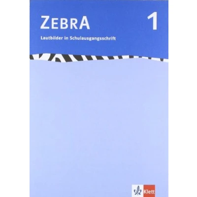 Abbildung von Zebra 1: Lautblock Schulausgangsschrift / Druckschrift Klasse 1 (Zebra. Ausgabe ab 2007)