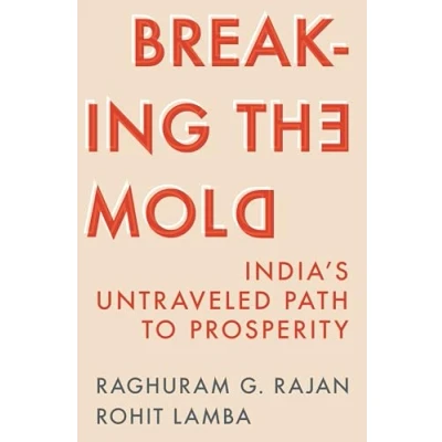 Abbildung von Breaking the Mold: India’s Untraveled Path to Prosperity