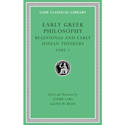 Abbildung von Early Greek Philosophy: Beginnings and Ionian Thinkers: Thinkers, Part 1 (Loeb Classical Library, Band 525)