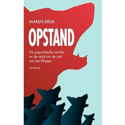 Abbildung von Opstand: de populistische revolte en strijd om ziel van het Westen