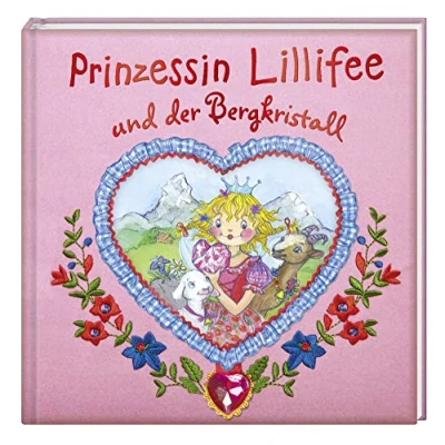 Abbildung von Prinzessin Lillifee und der Bergkristall (Bilder Vorlesebücher)