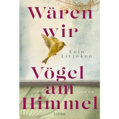 Abbildung von Wären wir Vögel am Himmel: Roman. Eine bewegende, persönliche Reise in die ukrainische Geschichte. von der Autorin DENK ICH AN KIEW