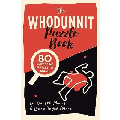 Abbildung von The Whodunnit Puzzle Book: 80 Cosy Crime Puzzles to Solve (Crime Books)