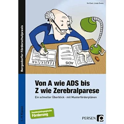 Abbildung von Von A wie ADS bis Z Zerebralparese: Ein schneller Überblick mit Musterförderplänen (1. 9. Klasse)