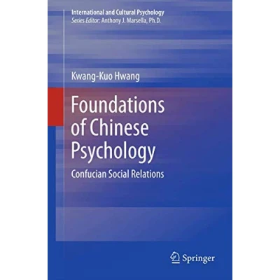Abbildung von Foundations of Chinese Psychology: Confucian Social Relations (International and Cultural Psychology, 1, Band 1)