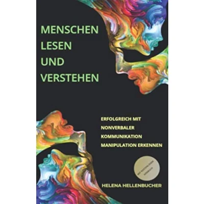 Abbildung von Menschen lesen und verstehen. Erfolgreich mit nonverbaler Kommunikation, Manipulation erkennen: Gratis Hörbuch