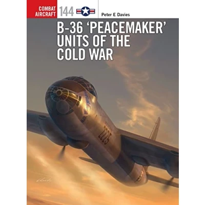 Abbildung von B 36 ‘Peacemaker’ Units of the Cold War (Combat Aircraft)