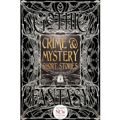 Abbildung von Crime &amp; Mystery Short Stories: Anthology of New Classic Tales (Gothic Fantasy)