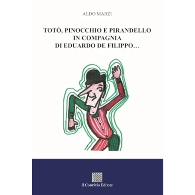 Abbildung von Totò, Pinocchio e Pirandello in compagnia di Eduardo De Filippo...