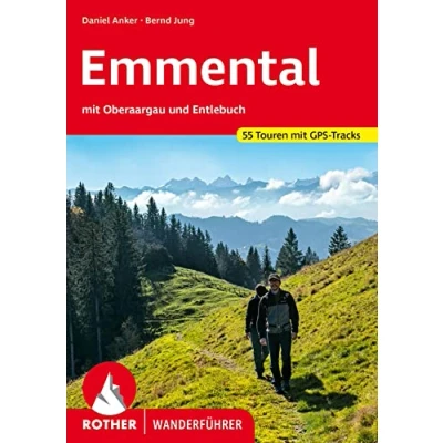 Abbildung von Emmental: Mit Oberaargau und Entlebuch. 55 Touren. GPS Tracks (Rother Wanderführer)