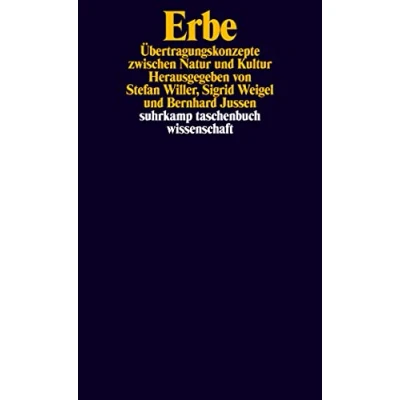 Abbildung von Erbe: Übertragungskonzepte zwischen Natur und Kultur (suhrkamp taschenbuch wissenschaft)