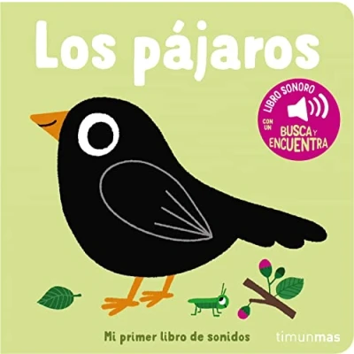 Abbildung von Los pájaros. Mi primer libro de sonidos (Libros con sonido)