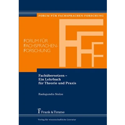 Abbildung von Fachübersetzen Ein Lehrbuch für Theorie und Praxis (Forum Fachsprachen Forschung)