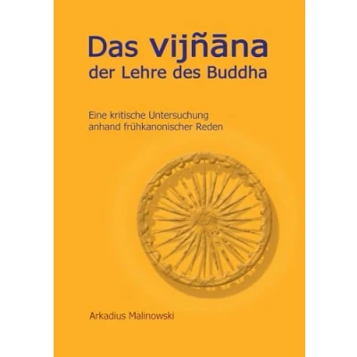 Abbildung von Das Vijnana der Lehre des Buddha: Eine kritische Untersuchung anhand altkanonischer Reden