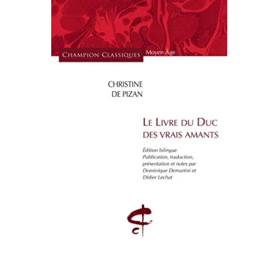 Abbildung von Le Livre du Duc des vrais amants.: Edition bilingue français ancien