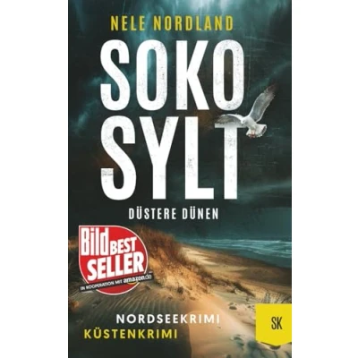 Abbildung von SOKO SYLT Düstere Dünen: Nordseekrimi Küstenkrimi (Berger &amp; Claasen ermitteln 5) (SYLT KRIMI, Band