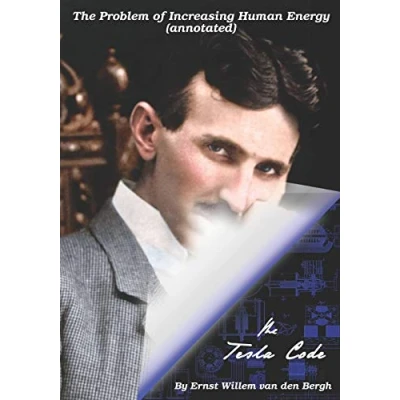 Abbildung von The Problem of Increasing Human Energy (annotated): Tesla Code
